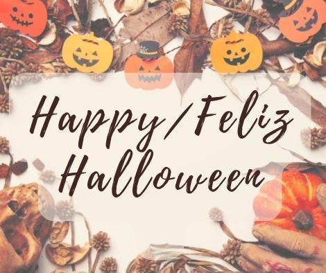 Happy / Feliz Halloween